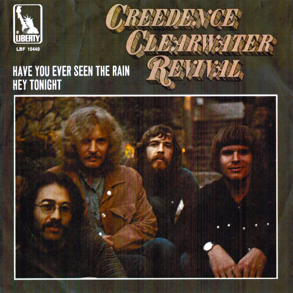 Creedence Clearwater Revival — Have You Ever Seen the Rain? cover artwork