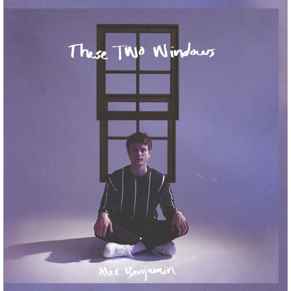 Alec Benjamin — These Two Windows cover artwork