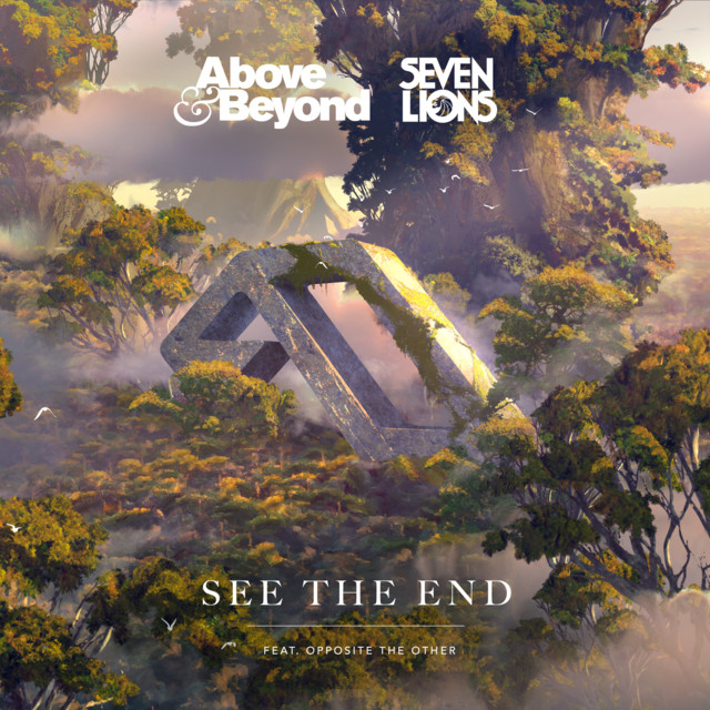 Above &amp; Beyond & Seven Lions featuring Opposite the Other — See The End cover artwork