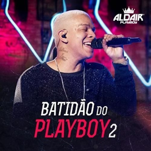 Aldair Playboy Batidão do Playboy 2 cover artwork