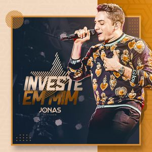 Jonas Esticado Investe Em Mim cover artwork