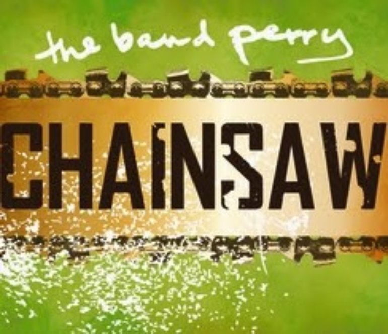 The Band Perry Chainsaw cover artwork