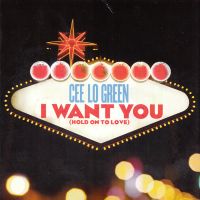CeeLo Green — I Want You (Hold On To Love) cover artwork