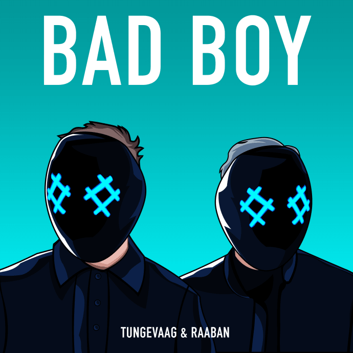 Tungevaag &amp; Raaban Bad Boy cover artwork