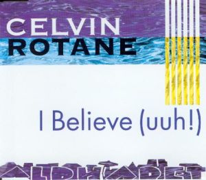 CELVIN ROTANE — I Believe (uuh!) cover artwork