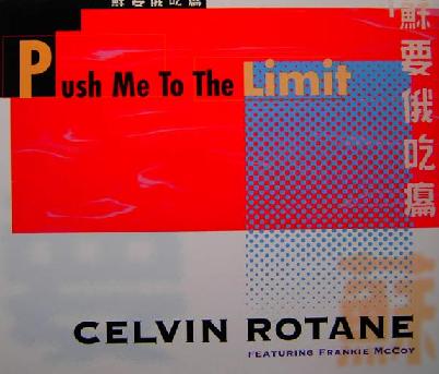 CELVIN ROTANE & Frankie McCoy Push Me To The Limit cover artwork
