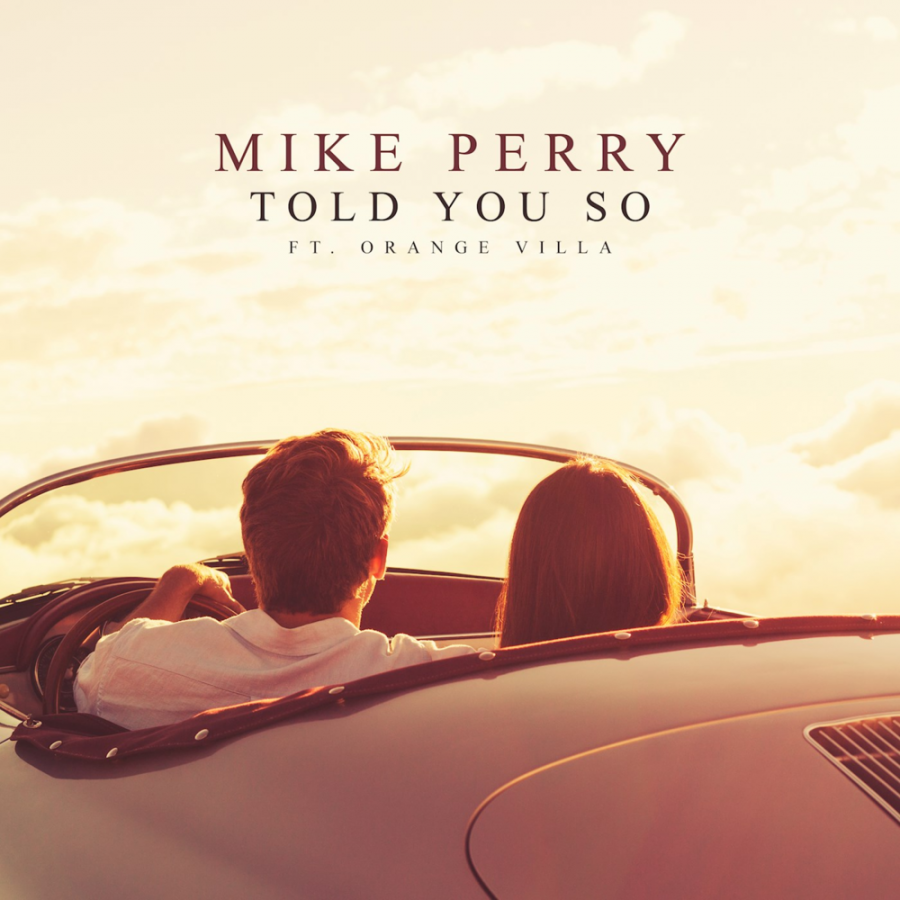 Mike Perry featuring Orange Villa — Told You So cover artwork