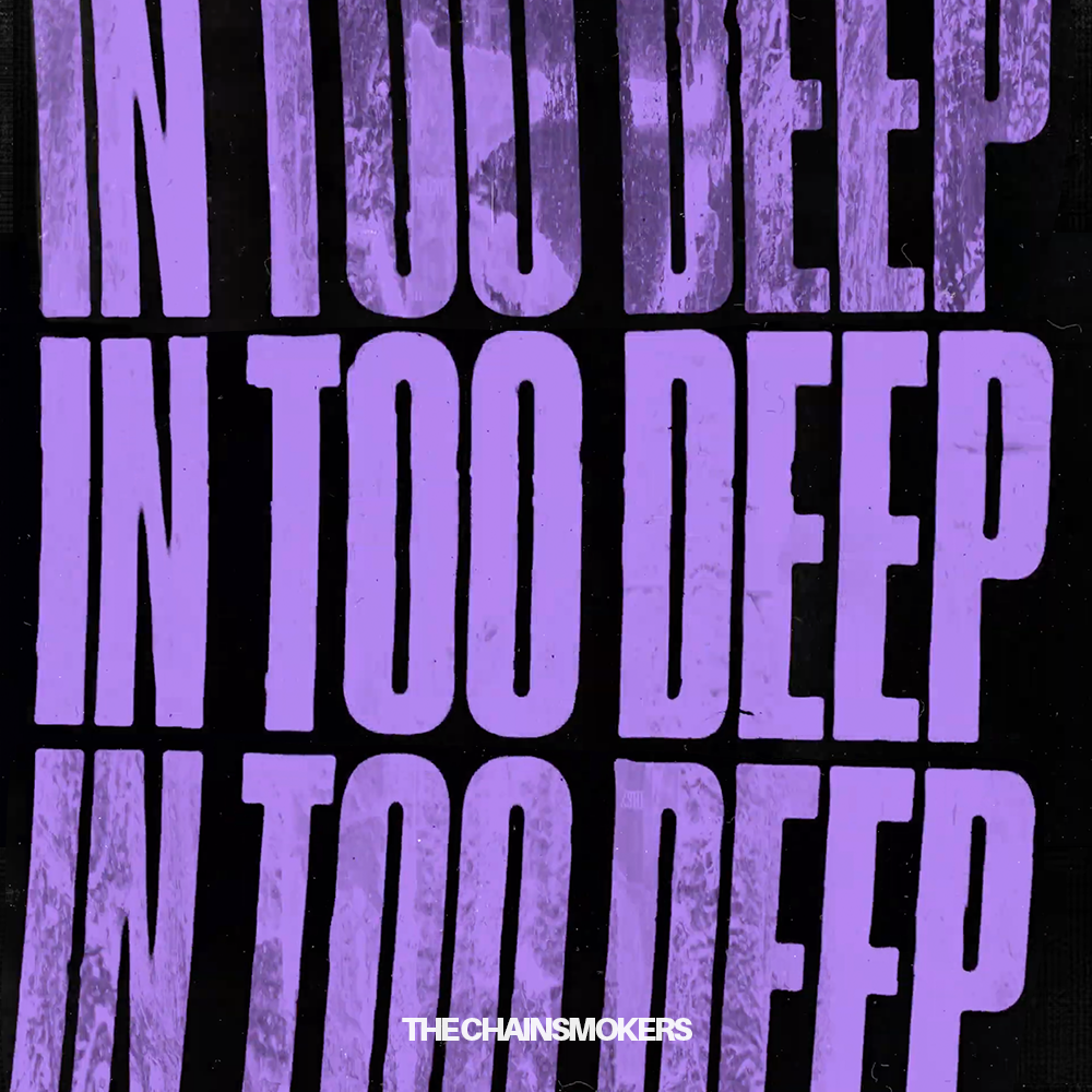 The Chainsmokers — In Too Deep cover artwork