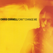 Chris Cornell Can&#039;t Change Me cover artwork