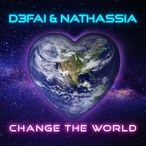 D3FAI & NATHASSIA Change the world cover artwork