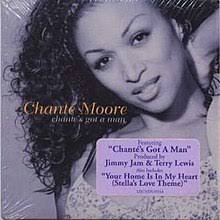 Chanté Moore — Chante&#039;s Got a Man cover artwork