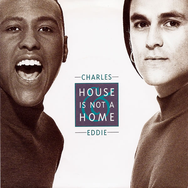Charles &amp; Eddie House Is Not A Home cover artwork