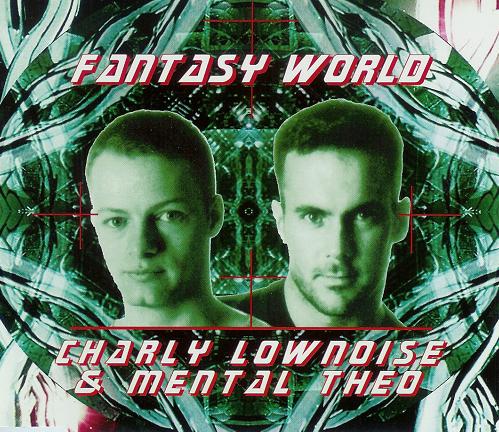 Charly Lownoise & Mental Theo — Fantasy World cover artwork