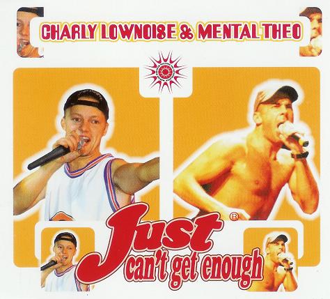 Charly Lownoise & Mental Theo — Just Can&#039;t Get Enough cover artwork
