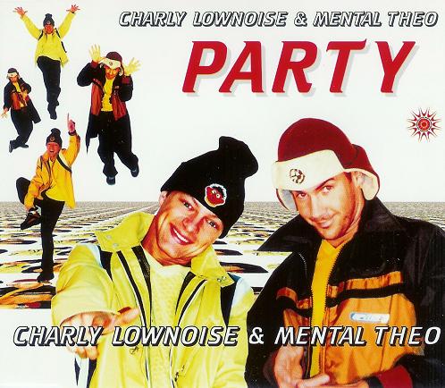 Charly Lownoise & Mental Theo — Party cover artwork