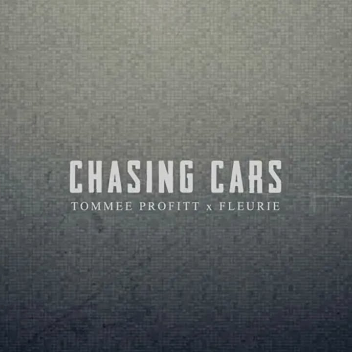 Tommee Profitt & Fleurie — Chasing Cars cover artwork
