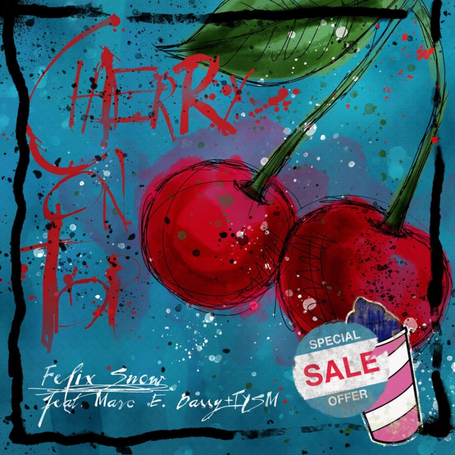 Felix Snow featuring Marc E. Bassy & TYSM — Cherry On Top cover artwork