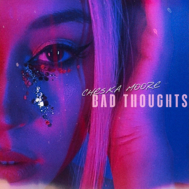 Cheska Moore — Bad Thoughts cover artwork