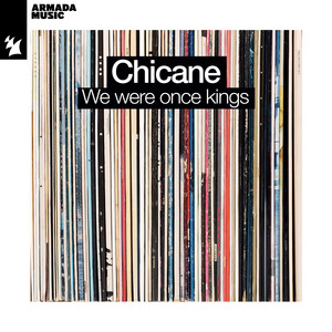 Chicane We Were Once Kings cover artwork