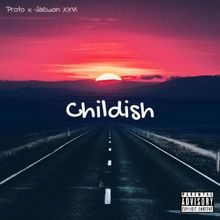 Jaewon XXVI featuring Proto — Childish cover artwork