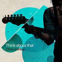 Chris LeMay — Think About That cover artwork