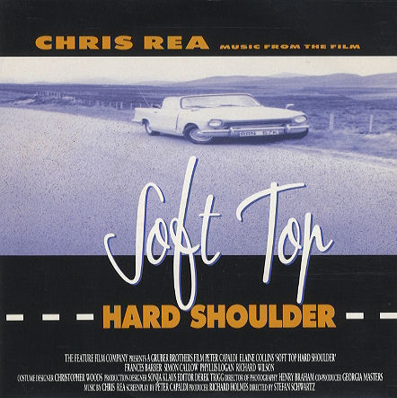 Chris Rea — Soft Top, Hard Shoulder cover artwork