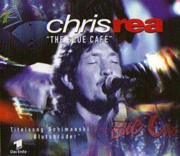 Chris Rea — The Blue Cafe cover artwork