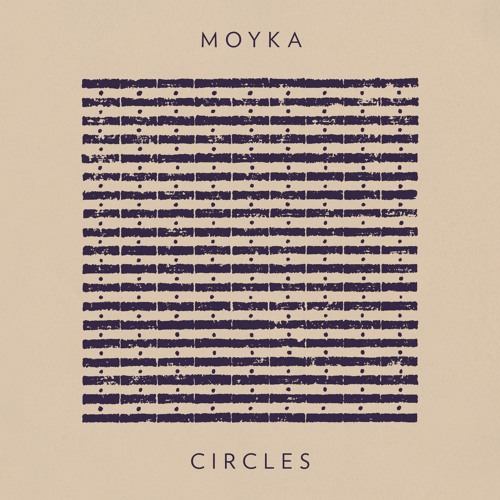 Moyka — Circles cover artwork