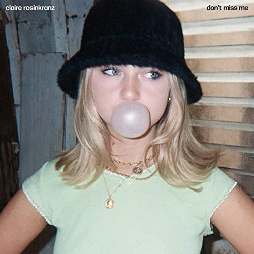 Claire Rosinkranz don&#039;t miss me cover artwork