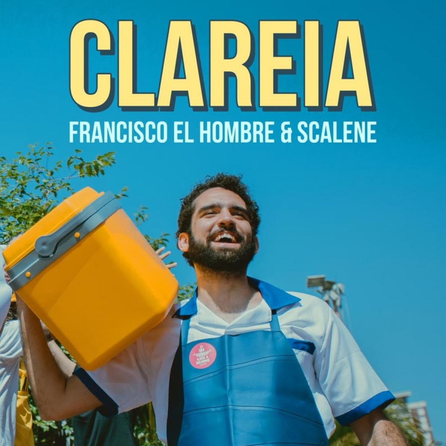 Francisco, el Hombre & Scalene — Clareia cover artwork