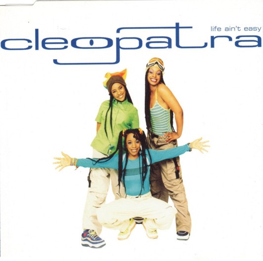 Cleopatra Life Ain&#039;t Easy cover artwork