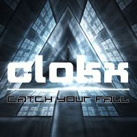 Clokx — Catch Your Fall cover artwork