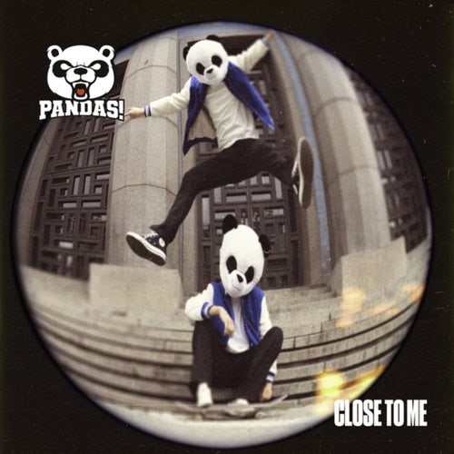 PANDAS! — Close To Me cover artwork
