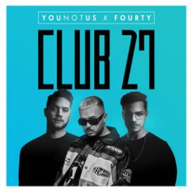 YouNotUs & Fourty — Club 27 cover artwork