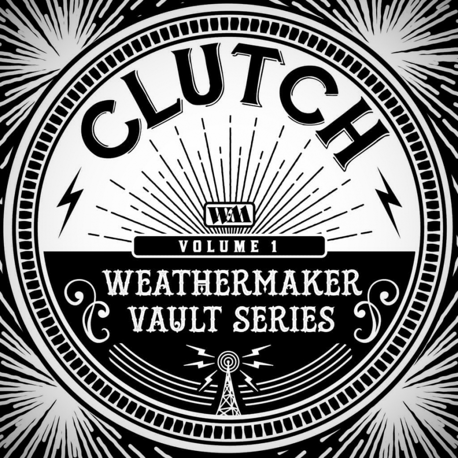 Clutch WeatherMaker Vault Series Vol. I cover artwork