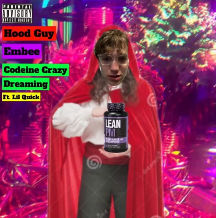 E.M.B.E.E. & Hood Guy featuring Lil Quick — Codeine Crazy Dreaming cover artwork