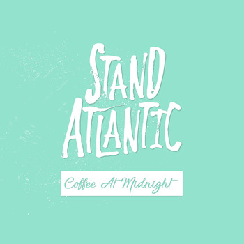 Stand Atlantic — Coffee at Midnight cover artwork