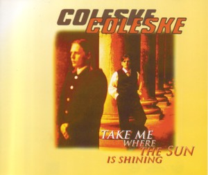 Coleske Take Me Where The Sun Is Shining cover artwork