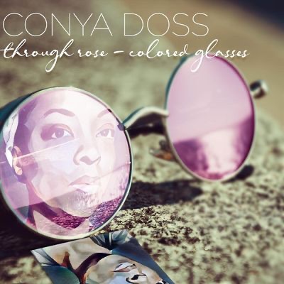 Conya Doss Through Rose-Colored Glasses cover artwork