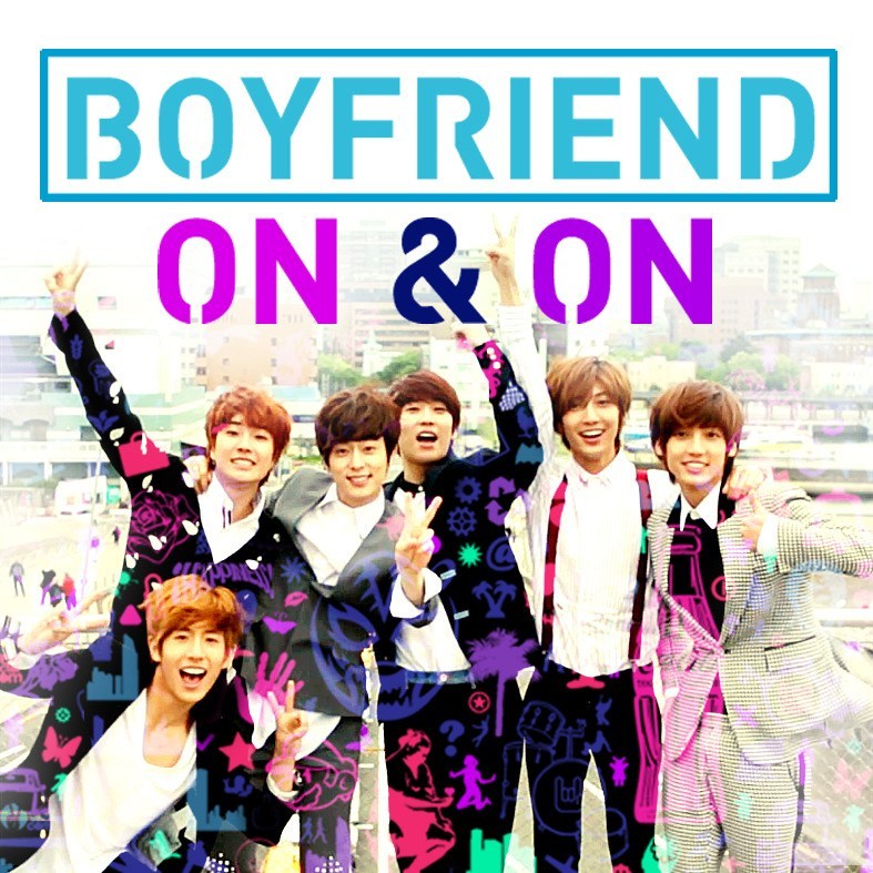 Boyfriend — On &amp; On cover artwork