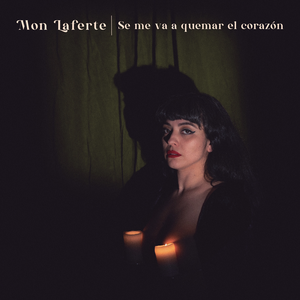 Mon Laferte — Se Me Va a Quemar el Corazón cover artwork