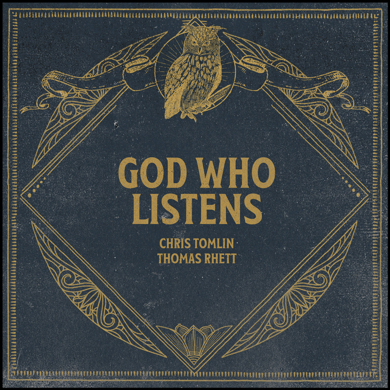 Chris Tomlin & Thomas Rhett God Who Listens cover artwork