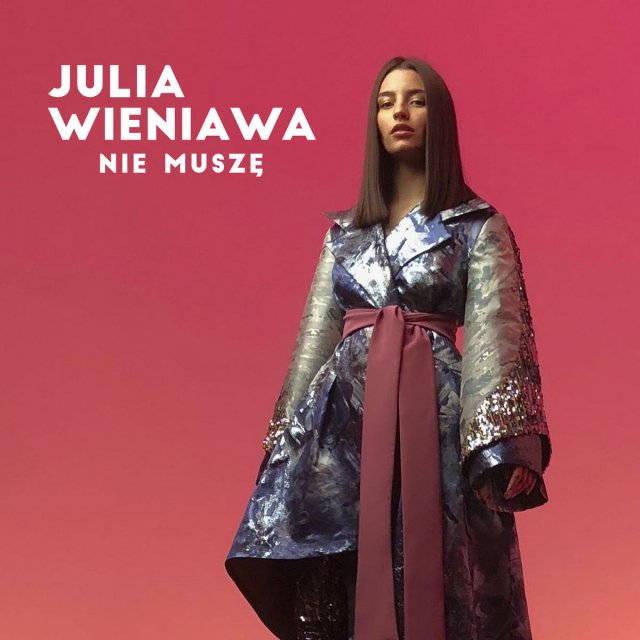 Julia Wieniawa Nie Muszę cover artwork