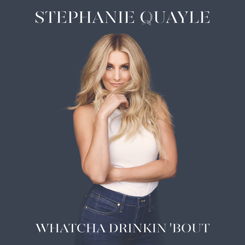Stephanie Quayle — Whatcha Drinkin&#039; &#039;Bout cover artwork
