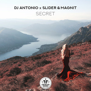 DJ Antonio & Slider &amp; Magnit — Secret cover artwork
