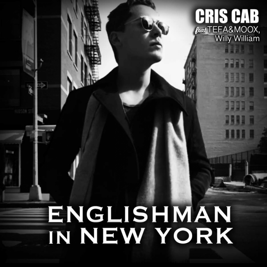 Cris Cab ft. featuring Tefa, Moox, & Willy William Englishman In New York cover artwork
