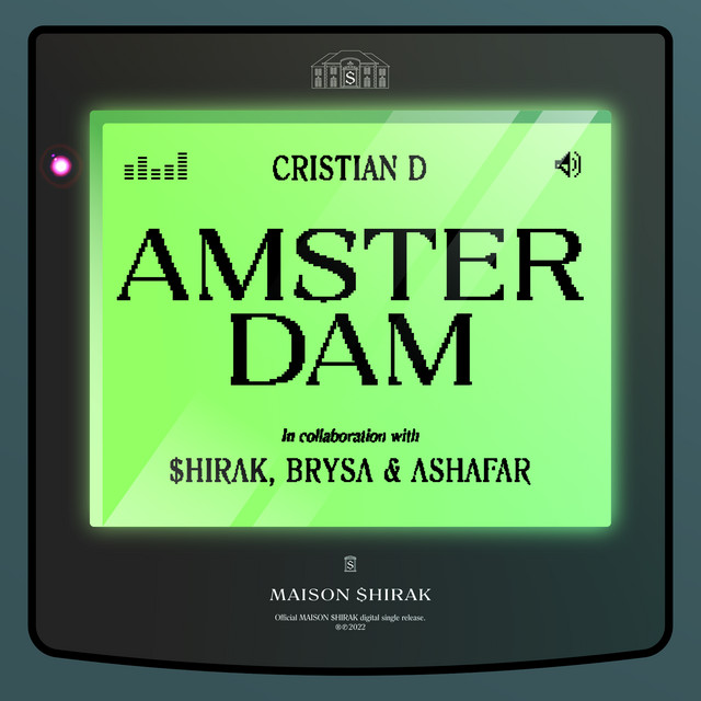 Cristian D, $hirak, Brysa, & Ashafar Amsterdam cover artwork