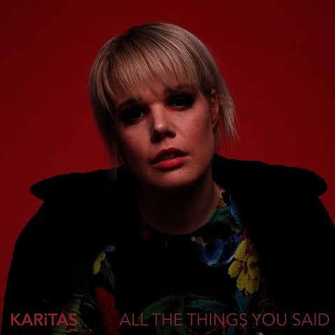 KARiTAS — All the Things You Said cover artwork