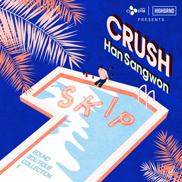 Crush featuring Han Sang Won — SKIP cover artwork