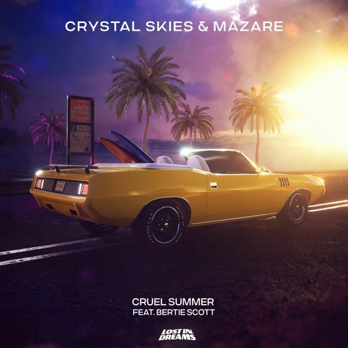 Crystal Skies & Mazare ft. featuring Bertie Scott Cruel Summer cover artwork
